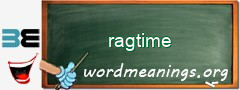 WordMeaning blackboard for ragtime